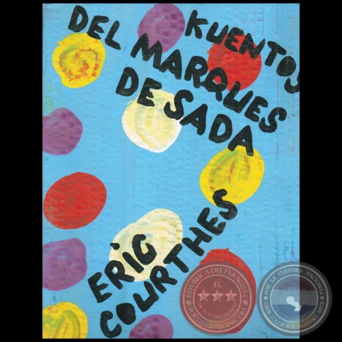 KUENTOS DEL MARQUES DE SADA - Autor: ERIC COURTHS - Ao 2009